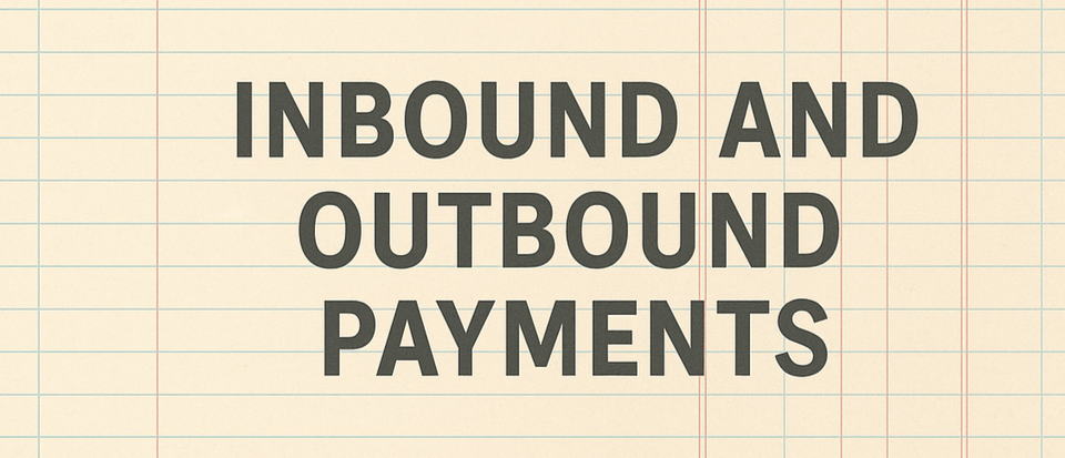 Preparing Customer Inbound & Vendor Outbound Payments